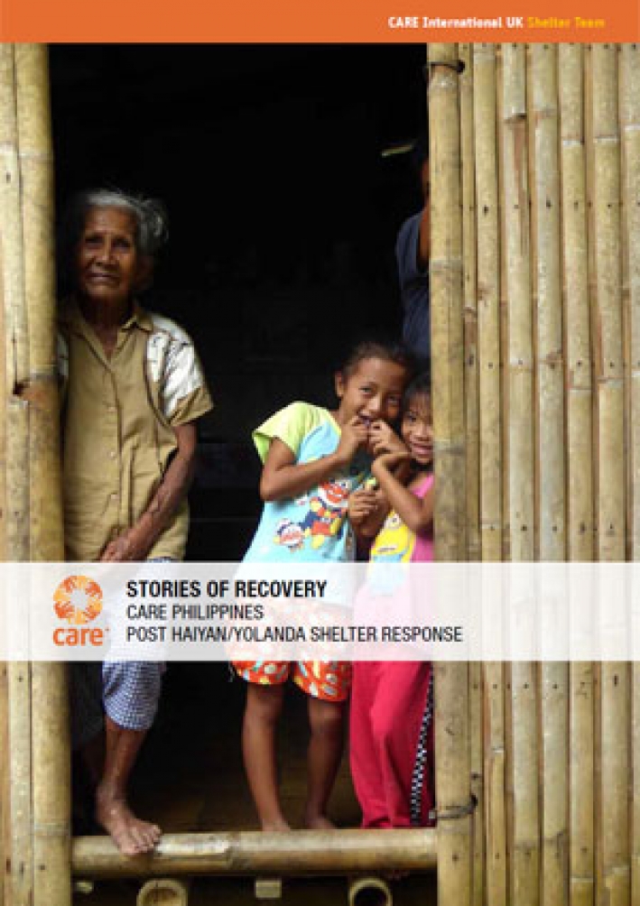 Stories of recovery: CARE Philippines post Haiyan/Yolanda shelter response