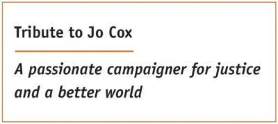 Tribute to Jo Cox: A passionate campaigner for justice and a better world