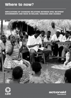 Where to Now? Implications of changing relations between DFID, recipient governments and NGOs in Malawi, Tanzania and Uganda (2006)