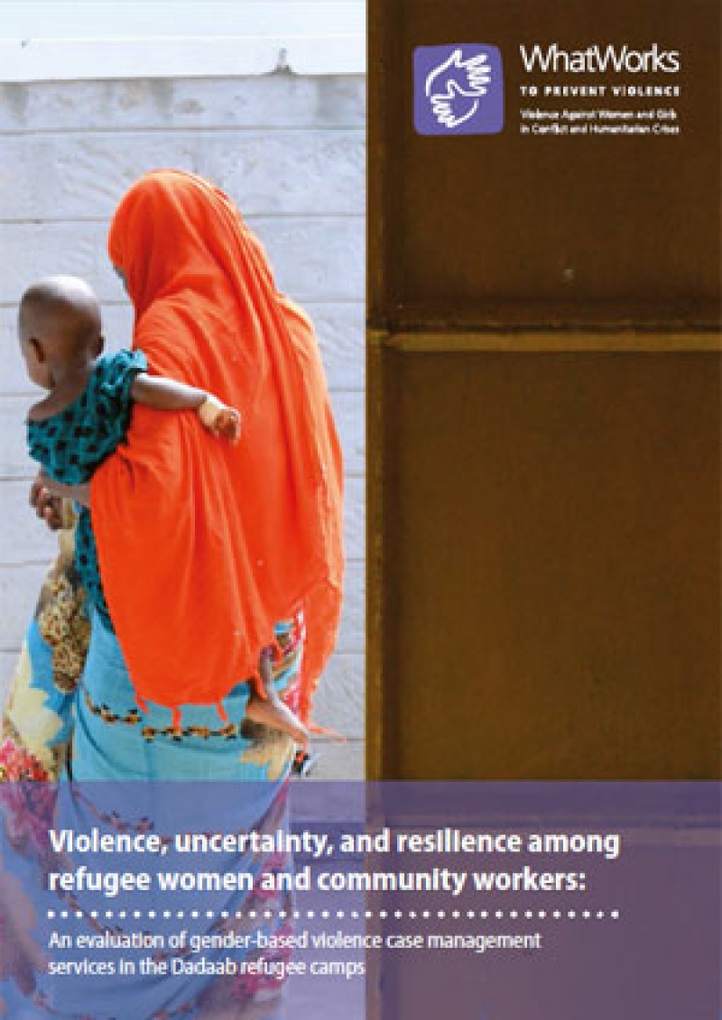 Violence, uncertainty, and resilience among refugee women and community workers: An evaluation of gender-based violence case management services in the Dadaab refugee camps