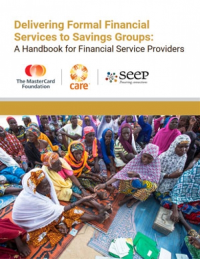 Delivering formal financial services to savings groups: A handbook for financial service providers